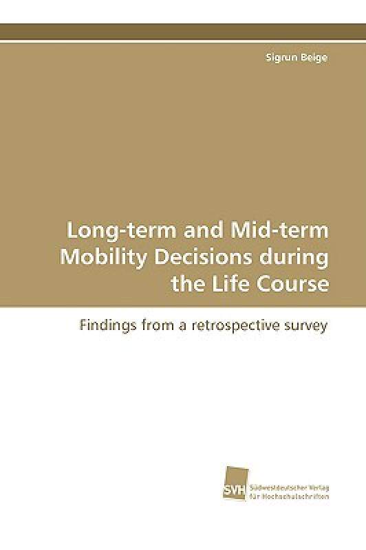 【预售】Long-Term and Mid-Term Mobility Decisions During the