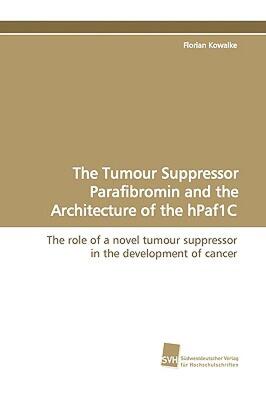 【预售】The Tumour Suppressor Parafibromin and the
