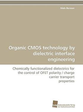 【预售】Organic CMOS Technology by Dielectric Interface