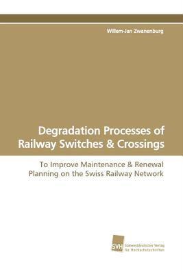 【预售】Degradation Processes of Railway Switches
