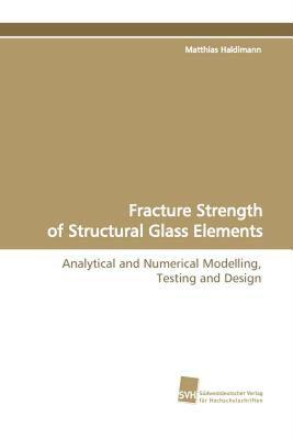【预售】Fracture Strength of Structural Glass Elements