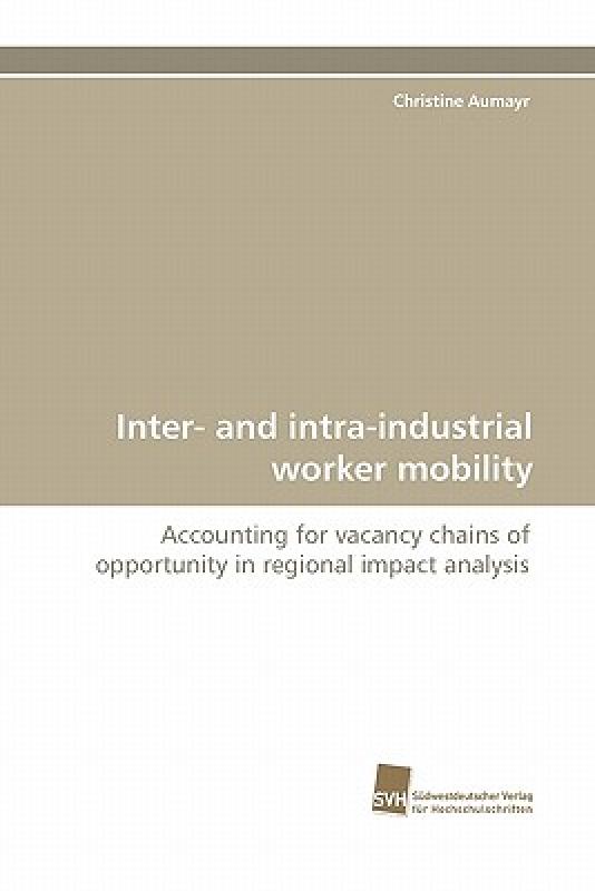 【预售】Inter- And Intra-Industrial Worker Mobility