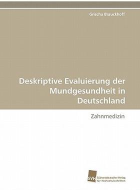 【预售】Deskriptive Evaluierung Der Mundgesundheit in