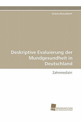 【预售】Deskriptive Evaluierung Der Mundgesundheit in