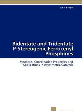 【预售】Bidentate and Tridentate P-Stereogenic Ferrocenyl