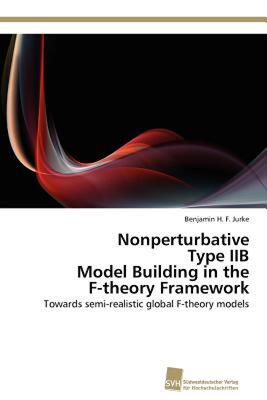 【预售】Nonperturbative Type Iib Model Building in the