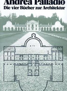 【预售】Andrea Palladio Die Vier Bucher Zur Architektur
