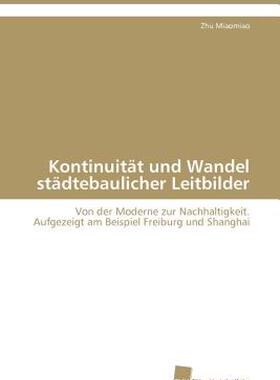 【预售】Kontinuit T Und Wandel St Dtebaulicher Leitbilder