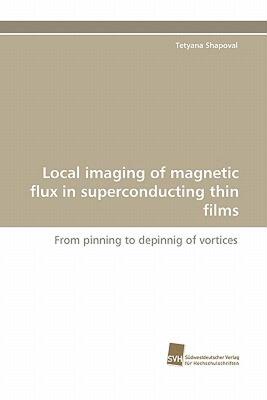 【预售】Local Imaging of Magnetic Flux in Superconducting