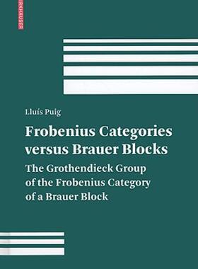 【预售】Frobenius Categories Versus Brauer Blocks: The