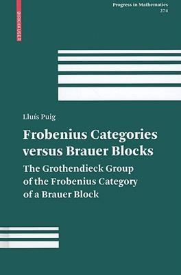 【预售】Frobenius Categories Versus Brauer Blocks: The