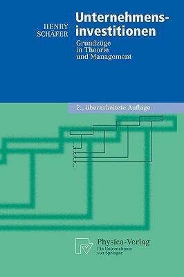 【预售】Unternehmensinvestitionen: Grundzuge in Theorie Und