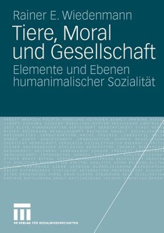 【预售】Tiere, Moral Und Gesellschaft: Elemente Und Ebenen