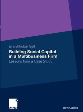 【预售】Building Social Capital in a Multibusiness Firm:
