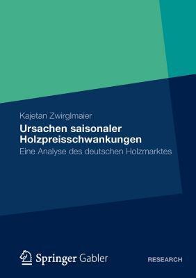 【预售】Ursachen Saisonaler Holzpreisschwankungen: Eine
