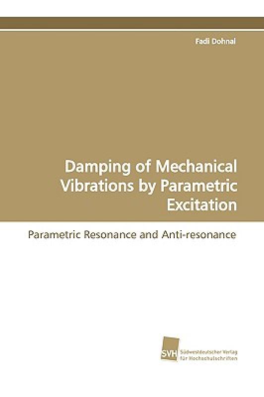 【预售】Damping of Mechanical Vibrations by Parametric
