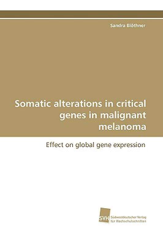 【预售】Somatic Alterations in Critical Genes in Malignant
