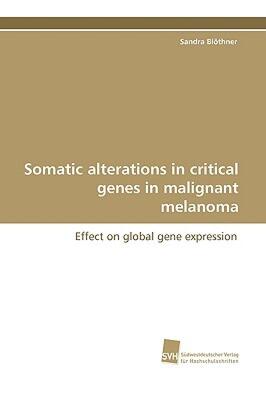 【预售】Somatic Alterations in Critical Genes in Malignant