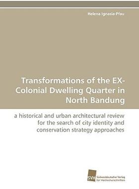 【预售】Transformations of the Ex-Colonial Dwelling Quarter