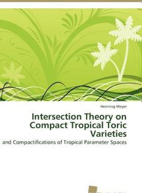 【预售】Intersection Theory on Compact Tropical Toric
