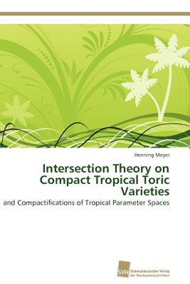 【预售】Intersection Theory on Compact Tropical Toric