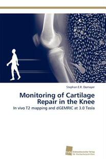 【预售】Monitoring of Cartilage Repair in the Knee