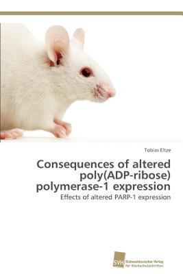 【预售】Consequences of Altered Poly(adp-Ribose)