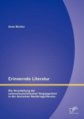 【预售】Erinnernde Literatur - Die Verarbeitung Der