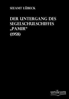 【预售】Der Untergang Des Segelschulschiffes Pamir