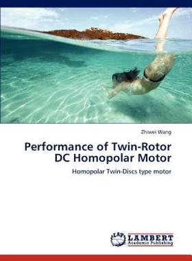 【预售】Performance of Twin-Rotor DC Homopolar Motor