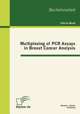 【预售】Multiplexing of PCR Assays in Breast Cancer