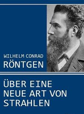 【预售】Wilhelm Conrad R Ntgen: Ber Eine Neue Art Von