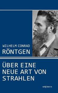 Ber Von Wilhelm Art Neue Eine Ntgen Conrad 预售