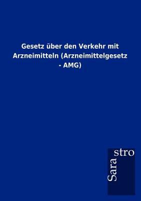 【预售】Gesetz Ber Den Verkehr Mit Arzneimitteln