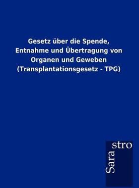 【预售】Gesetz Ber Die Spende, Entnahme Und Bertragung Von