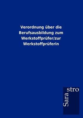 【预售】Verordnung Ber Die Berufsausbildung Zum Werkstoffpr