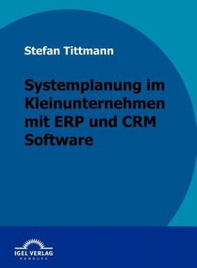【预售】Systemplanung Im Kleinunternehmen Mit Erp Und Crm