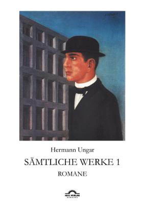 【预售】Hermann Ungar: S Mtliche Werke 1
