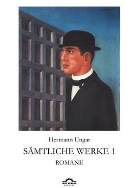 【预售】Hermann Ungar: S Mtliche Werke 1