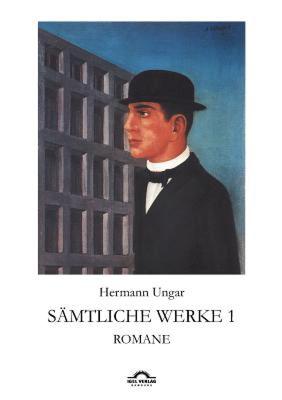 【预售】Hermann Ungar: S Mtliche Werke 1