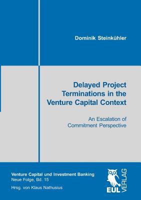 【预售】Delayed Project Terminations in the Venture Capital