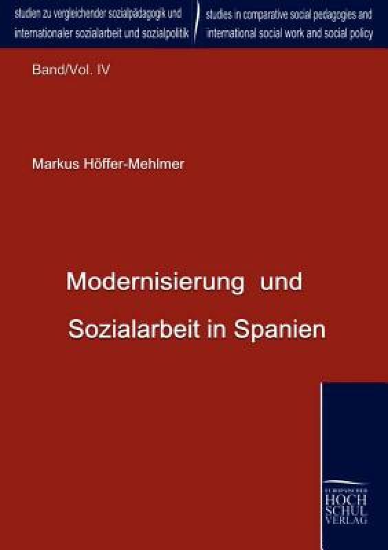 【预售】Modernisierung Und Sozialarbeit in Spanien 书籍/杂志/报纸 原版其它 原图主图