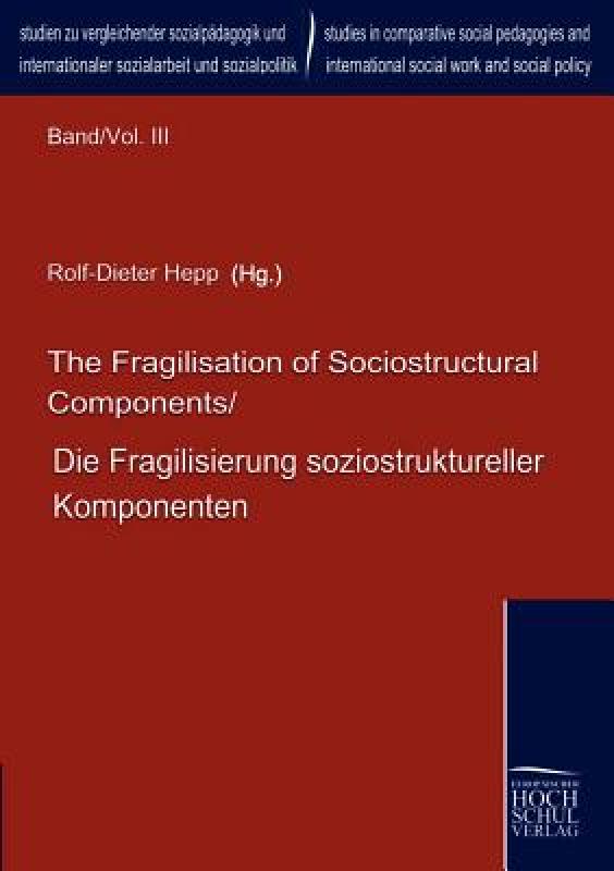 【预售】The Fragilisation of Sociostructural Components/Die