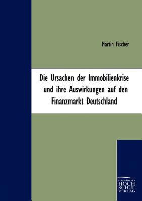 【预售】Die Ursachen Der Immobilienkrise Und Ihre