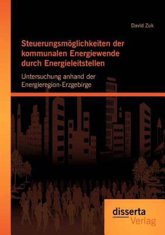 【预售】Steuerungsm Glichkeiten Der Kommunalen Energiewende 书籍/杂志/报纸 原版其它 原图主图