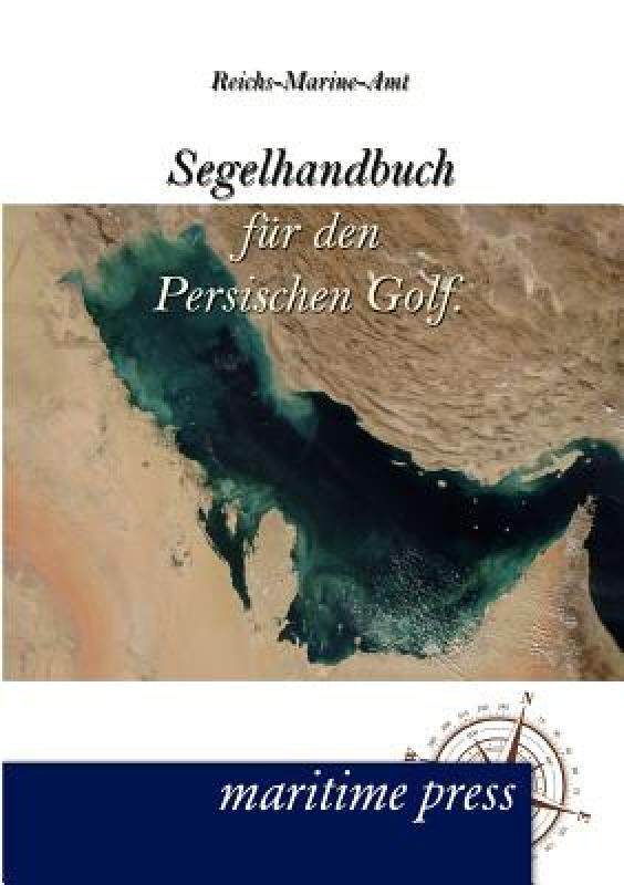 【预售】Segelhandbuch F R Den Persischen Golf.