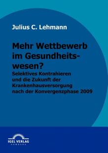 【预售】Mehr Wettbewerb Im Gesundheitswesen?