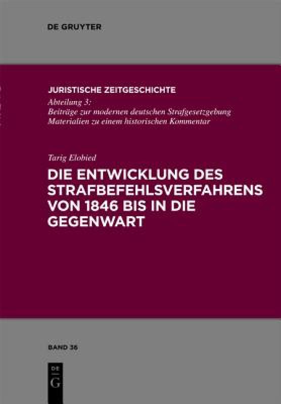 【预售】Die Entwicklung Des Strafbefehlsverfahrens Von 1846 书籍/杂志/报纸 原版其它 原图主图