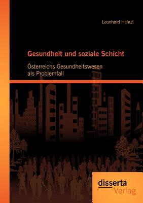 【预售】Gesundheit Und Soziale Schicht: Sterreichs