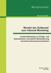 【预售】Wandel Des Outbound Zum Inbound Marketing: Content
